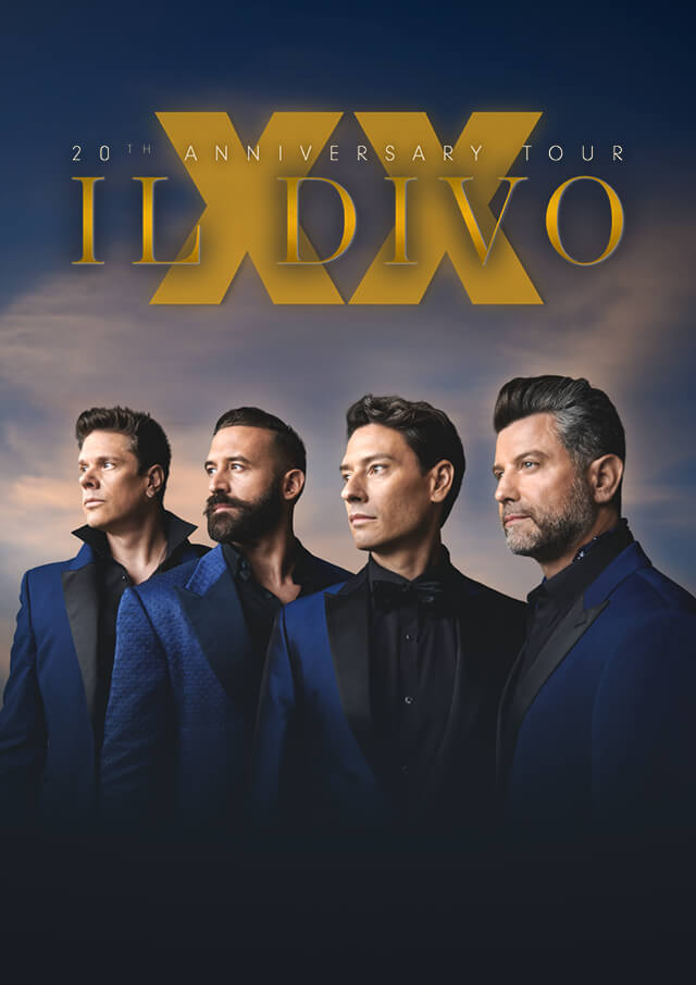 IL DIVO – XX, 20TH ANNIVERSARY TOUR